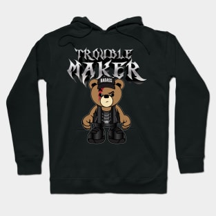 Troublemaker Teddybear Hoodie